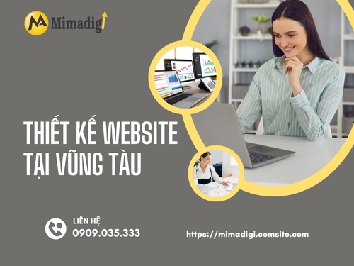 Thiết kế website tại Vũng Tàu – Chuẩn tốc độ, dễ dùng, tối ưu Google cùng MIMADIGI