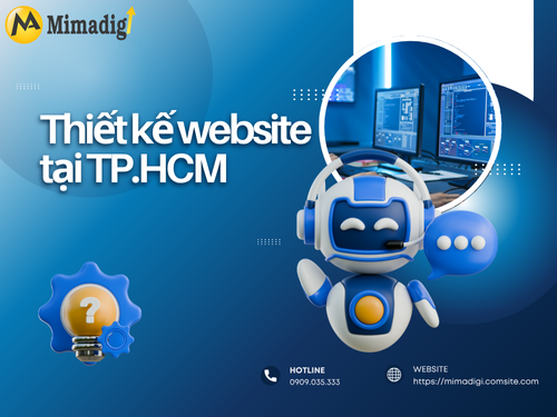 Thiết kế website tại TP.HCM – Uy tín, tốc độ cao, dễ quản trị tại thiết kế MIMA