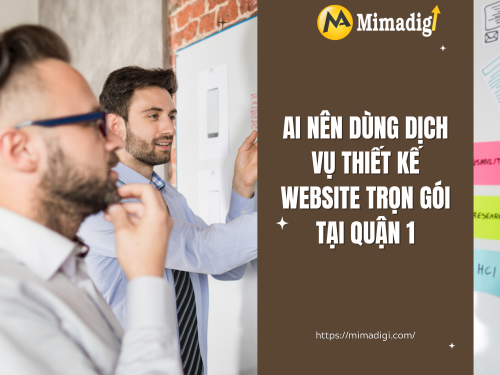 Thiết kế website trọn gói tại Quận 1, TP.HCM của mimadigi