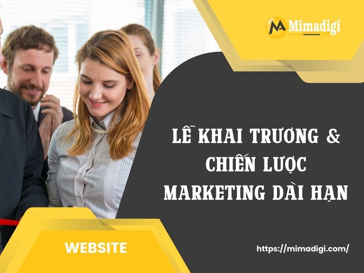 Tổ chức sự kiện lễ khai trương