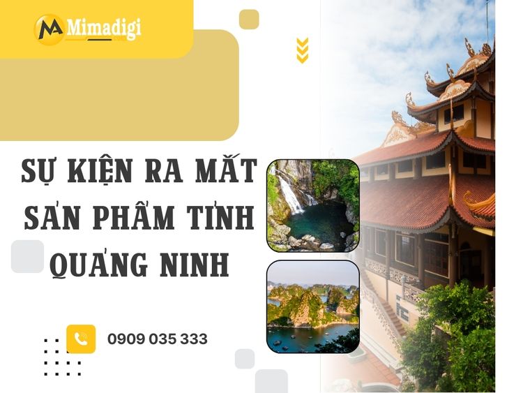 Sự kiện ra mắt sản phẩm Tỉnh Quảng Ninh