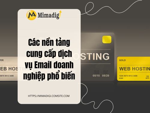 Email doanh nghiệp là gì? Tại sao nên dùng Email theo tên miền? của mimadigi