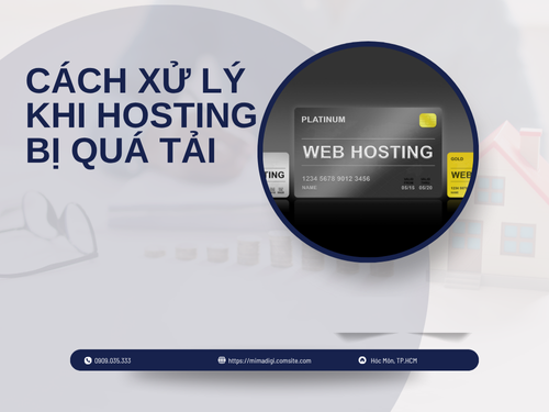 Hosting bị quá tải: Dấu hiệu nhận biết và cách xử lý của mimadigi