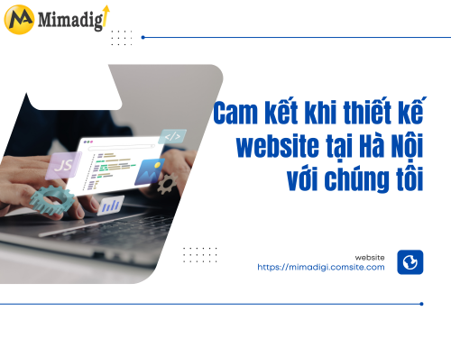 Thiết kế website tại Hà Nội – Chuẩn SEO, giao diện chuyên nghiệp với thiết kế web MIMA