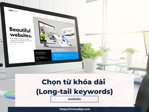 Làm thế nào để nghiên cứu từ khóa chuẩn SEO? Hãy để MIMADIGI hướng dẫn bạn