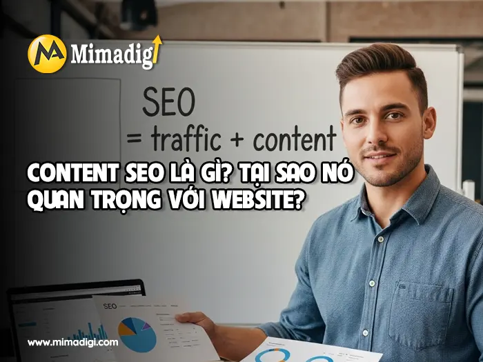 Chiến Lược Content SEO Toàn Diện – Nền Tảng Phát Triển Website Bền Vững tại mimadigi