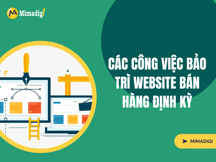 Các công việc bảo trì website bán hàng định kỳ tại MIMA