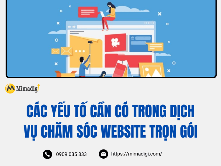 Các yếu tố cần có trong dịch vụ chăm sóc website trọn gói tại MIMA