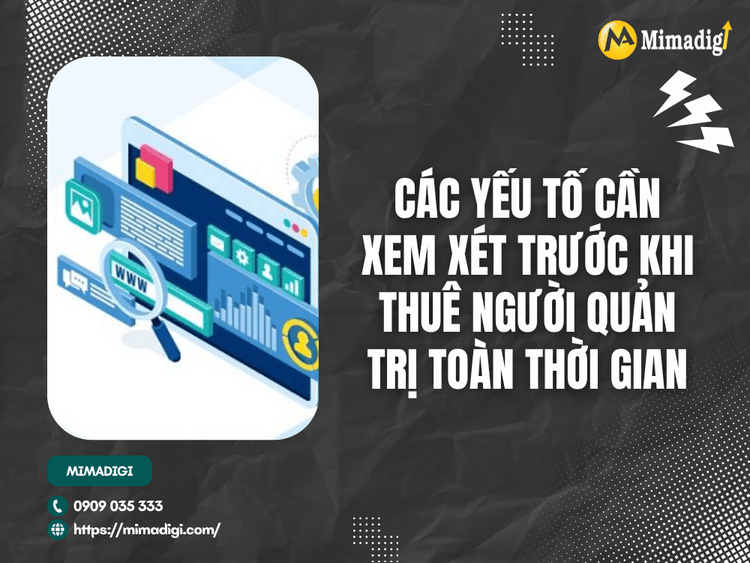 Các yếu tố cần xem xét trước khi thuê người quản trị toàn thời gian tại MIMA
