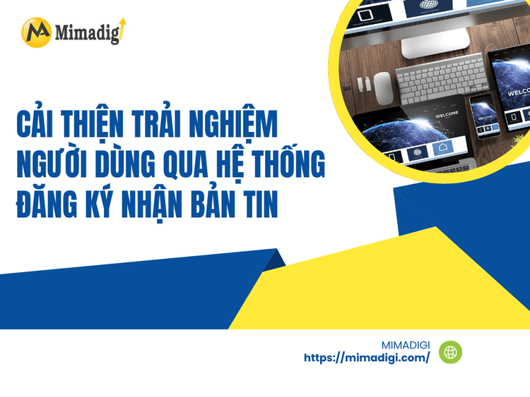 Improving User Experience Through a Newsletter Subscription System at MIMA