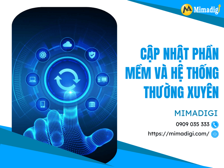 Update software and systems regularly at MIMA