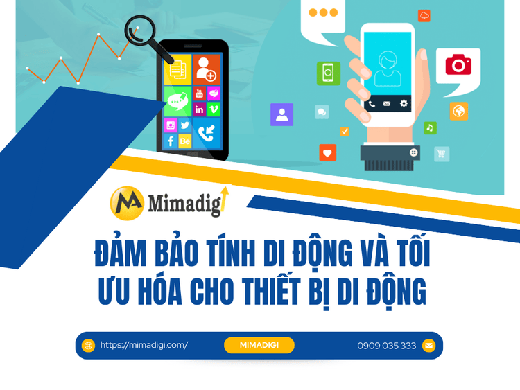 Đảm bảo tính di động và tối ưu hóa cho thiết bị di động tại MIMA