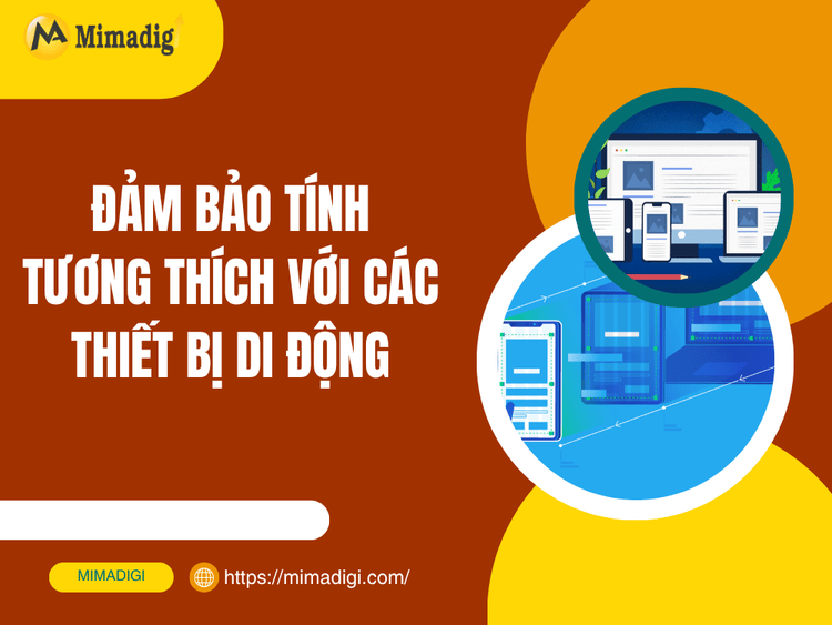 Đảm bảo tính tương thích với các thiết bị di động tại MIMA