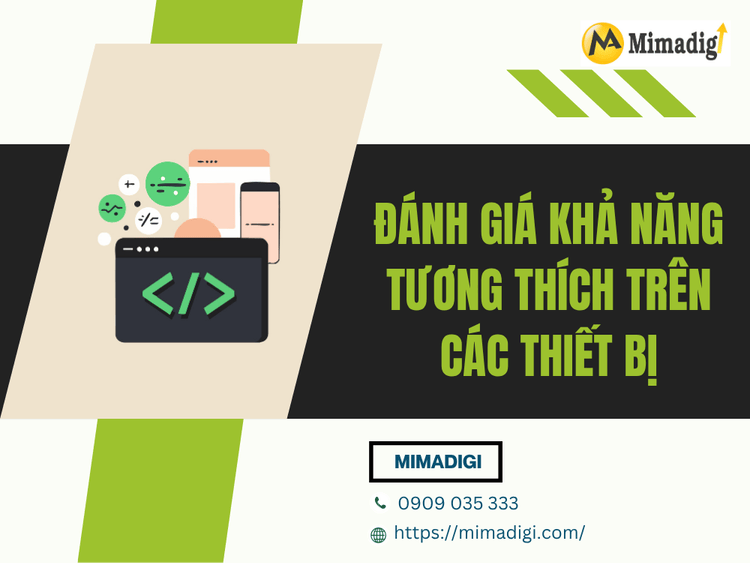 Đánh giá khả năng tương thích trên các thiết bị tại MIMA