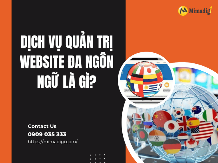 Dịch vụ quản trị website đa ngôn ngữ là gì? tại MIMA