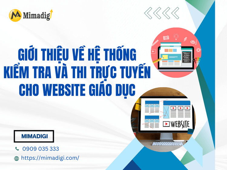 Giới thiệu về hệ thống kiểm tra và thi trực tuyến cho website giáo dục tại MIMA