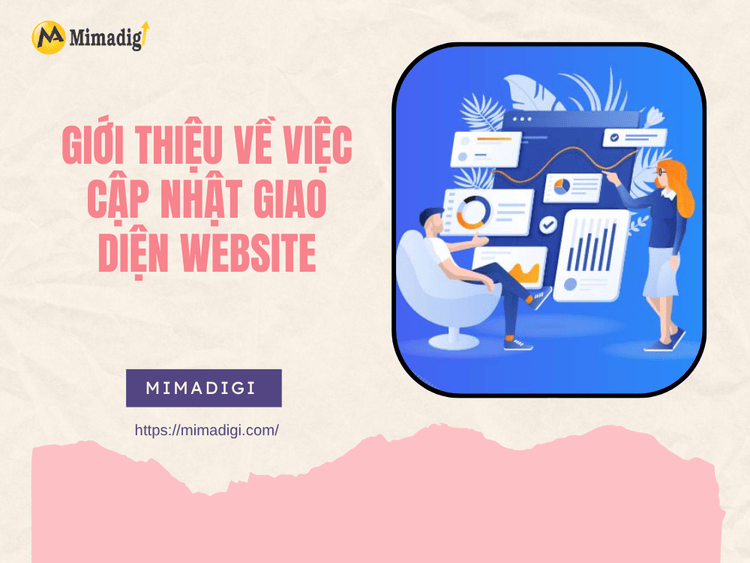 Giới thiệu về việc cập nhật giao diện website tại MIMA