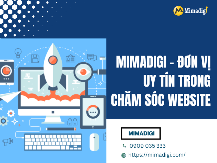 MIMADIGI – Đơn vị uy tín trong chăm sóc website tại MIMA