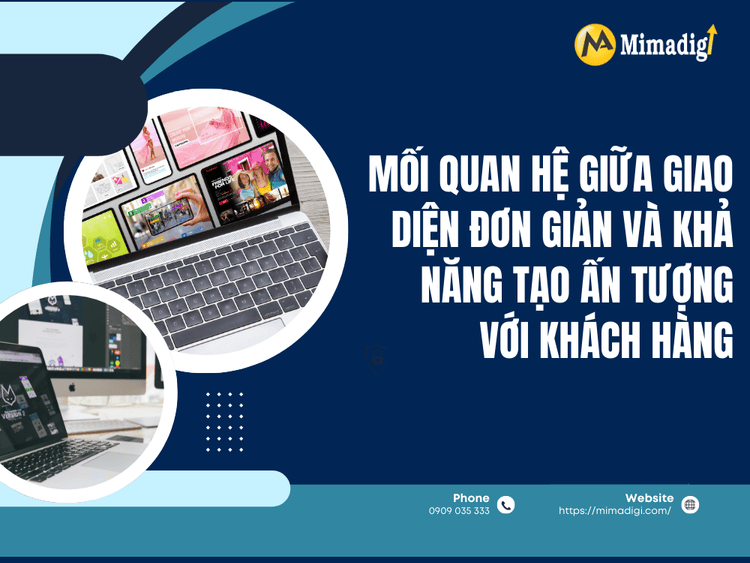 The relationship between a simple interface and the ability to impress customers at MIMA