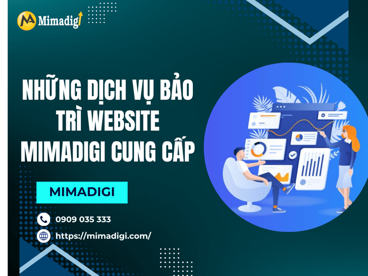 Những dịch vụ bảo trì website MIMADIGI cung cấp