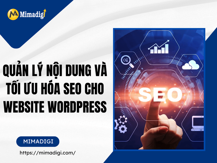 Quản lý nội dung và tối ưu hóa SEO cho website WordPress tại MIMA