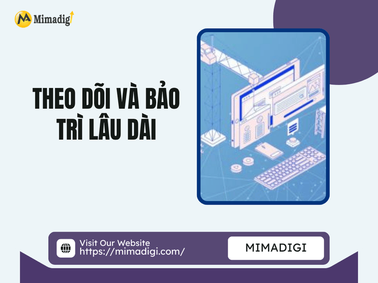 Long-term monitoring and maintenance at MIMA