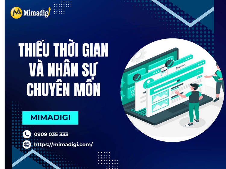 Thiếu thời gian và nhân sự chuyên môn tại MIMA
