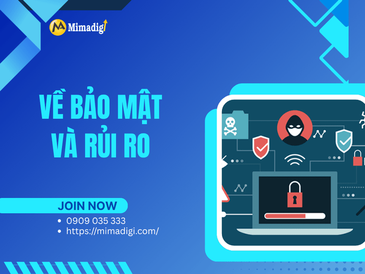 Về bảo mật và rủi ro tại MIMA
