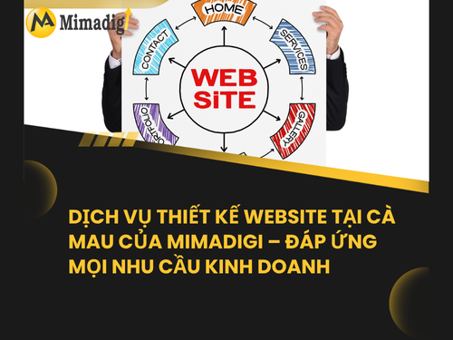Website Design in Ca Mau – Speed Standard, Easy to Advertise by mimadigi