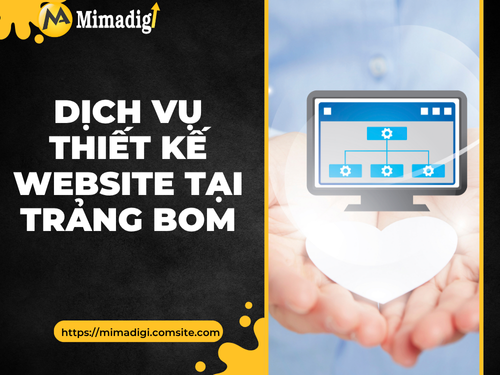 Dịch vụ thiết kế website tại Trảng Bom của mimadigi