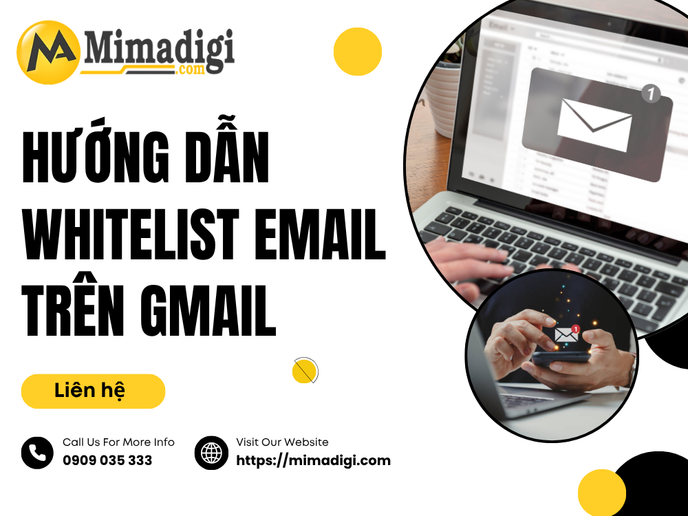 Hướng dẫn whitelist email trên Gmail | MIMADIGI