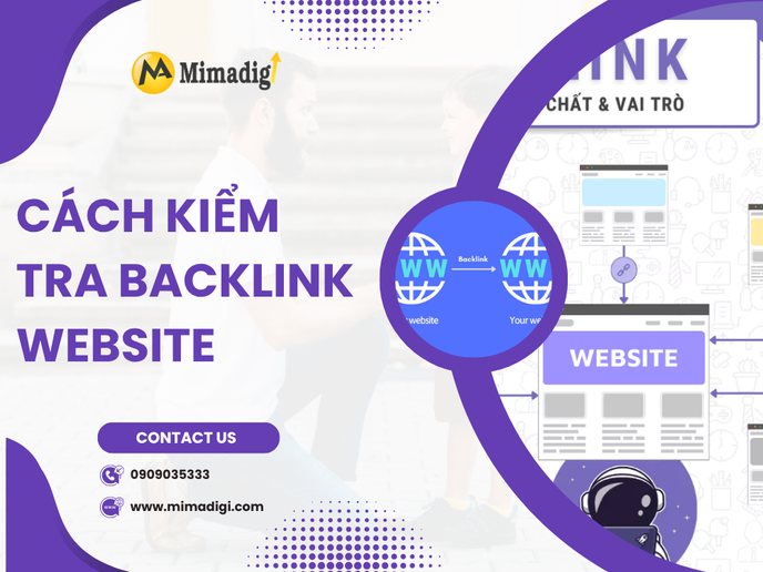 Cách Kiểm Tra Backlink Website Bằng Ahrefs, SEMrush – Giải Pháp SEO Toàn Diện Từ MIMADIGI