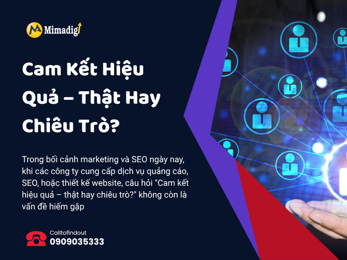 Cam Kết Hiệu Quả – Thật Hay Chiêu Trò? tại mima