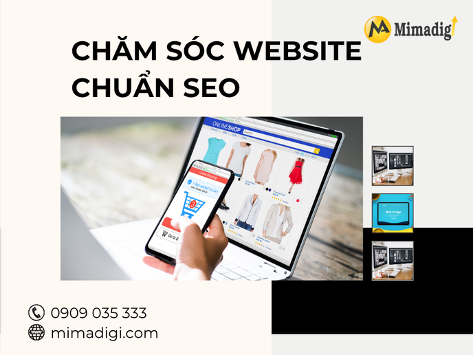 Chăm sóc website chuẩn SEO: Yếu tố không thể thiếu tại mima