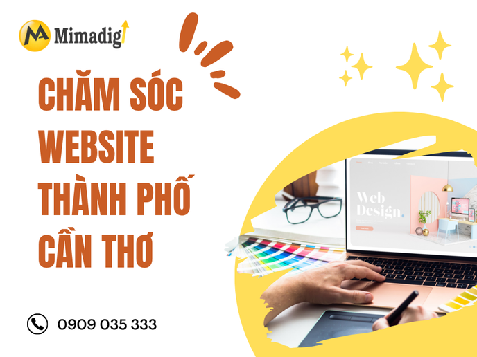Chăm sóc website Thành phố Cần Thơ Tại MIMADIGI