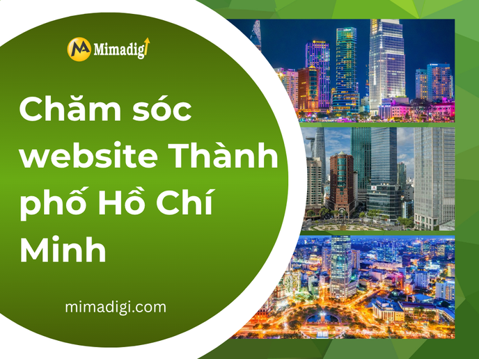 Tại sao chăm sóc website Thành phố Hồ Chí Minh lại quan trọng? tại mima