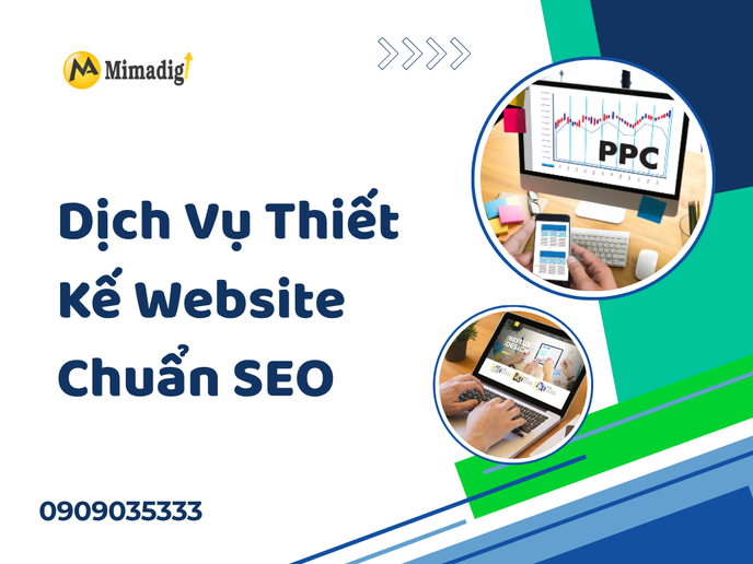 Dịch Vụ Thiết Kế Website Chuẩn SEO Tại MIMADIGI 
