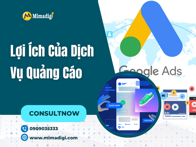 Lợi Ích Của Dịch Vụ Quảng Cáo Tại MIMADIGI