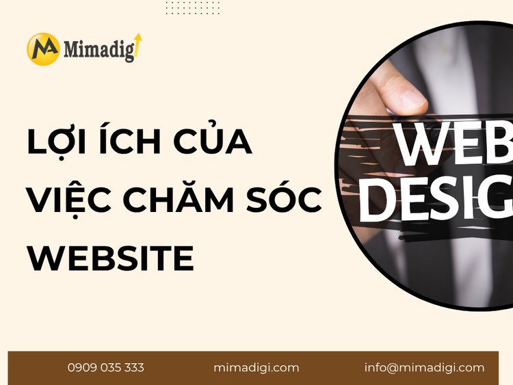 Lợi Ích Của Việc Chăm Sóc Website Đúng Cách tại mima