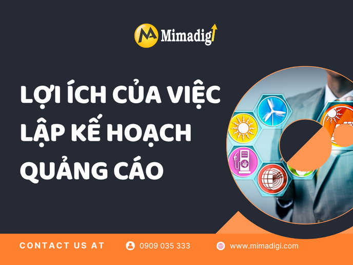 Lợi Ích Của Việc Lập Kế Hoạch Quảng Cáo tại mima