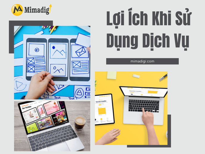 Lợi Ích Khi Sử Dụng Dịch Vụ Chăm Sóc Website Tại MIMADIGI