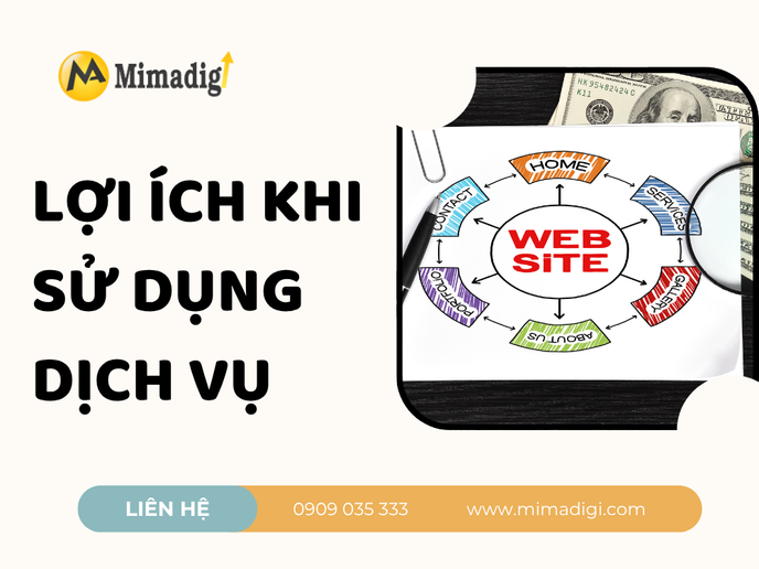Lợi Ích Khi Sử Dụng Dịch Vụ Chăm Sóc Website Tại MIMADIGI