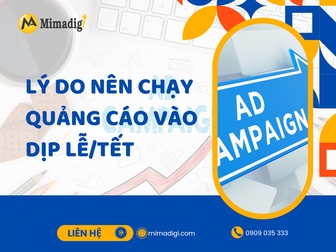 Reasons to Run Ads During Holidays/Tet at mima