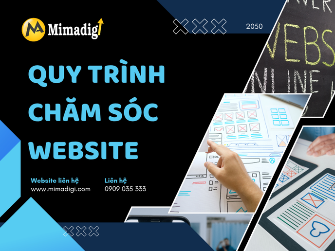 Quy Trình Chăm Sóc Website Tại MIMADIGI