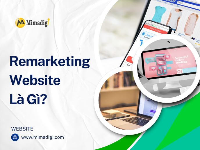 Remarketing Website Là Gì? tại mima
