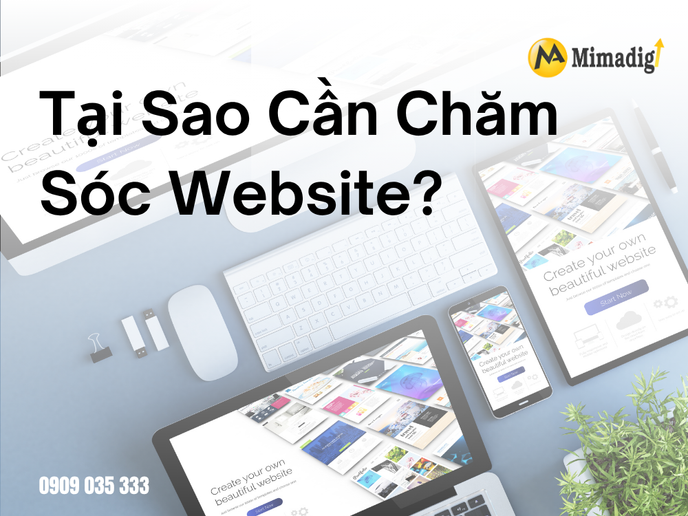 Tại Sao Cần Chăm Sóc Website? tại mima