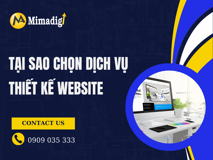Tại Sao Chọn Dịch Vụ Thiết Kế Website Tại MIMA?