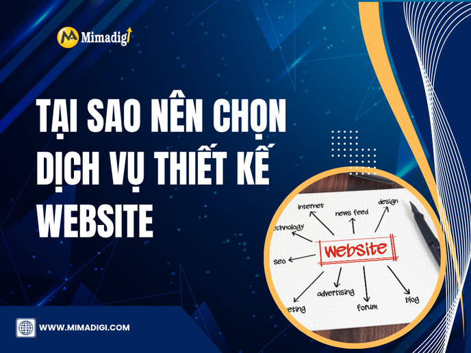 Tại Sao Nên Chọn Dịch Vụ Thiết Kế Website Tại Mima?