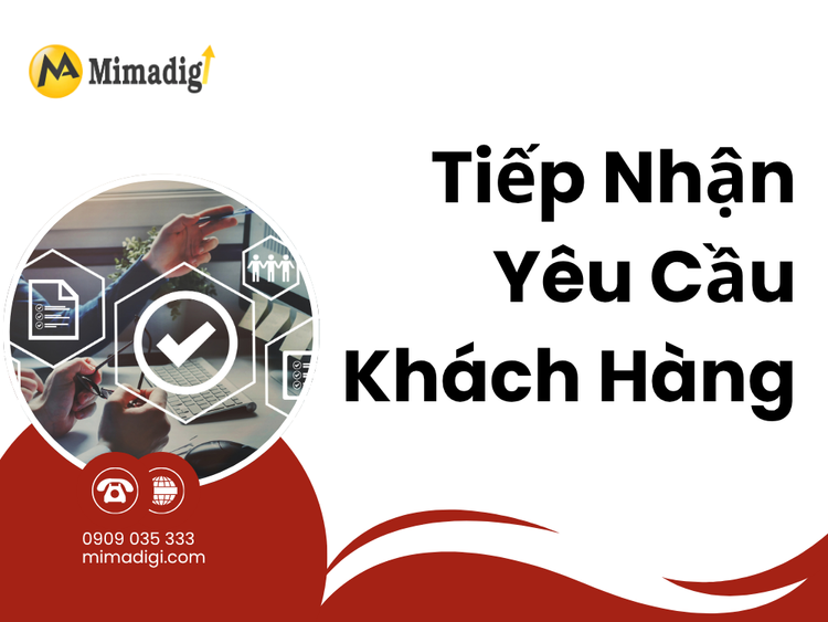 Tiếp Nhận Yêu Cầu Khách Hàng tại mima