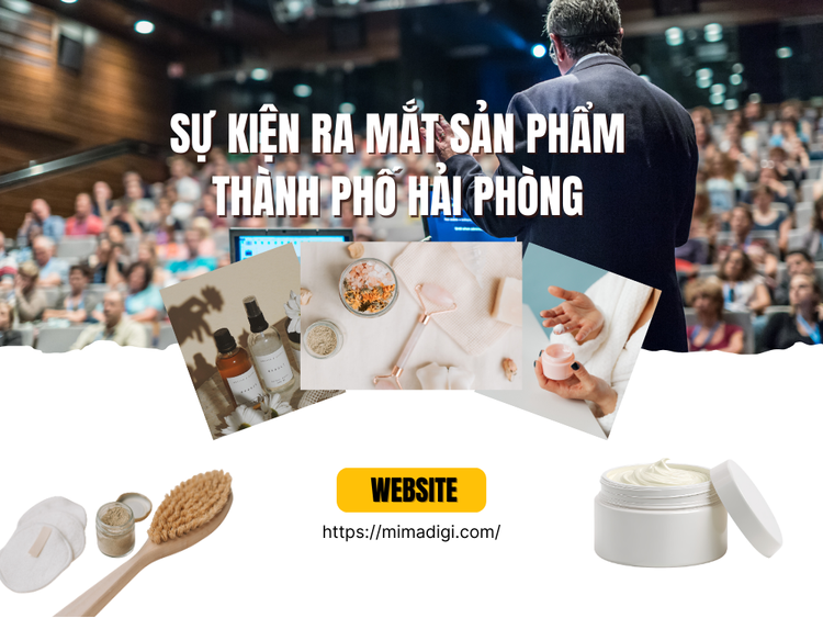 Sự kiện ra mắt sản phẩm Thành phố Hải Phòng